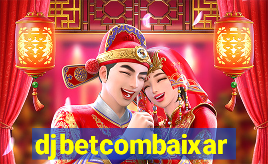 djbetcombaixar