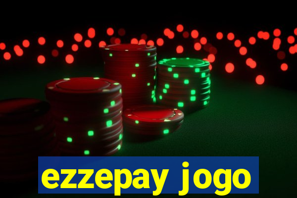ezzepay jogo