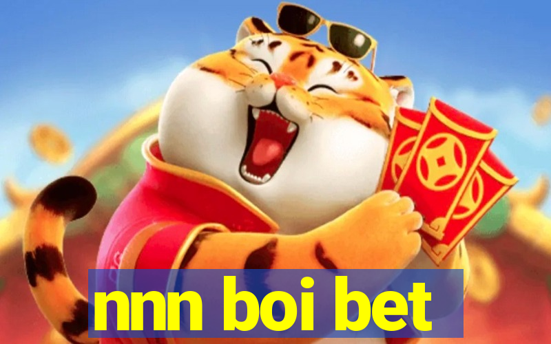 nnn boi bet