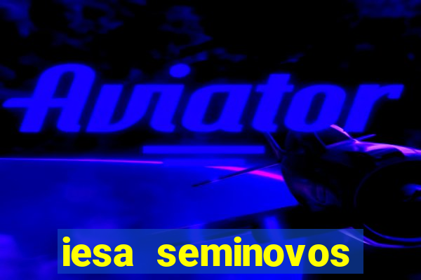iesa seminovos porto alegre