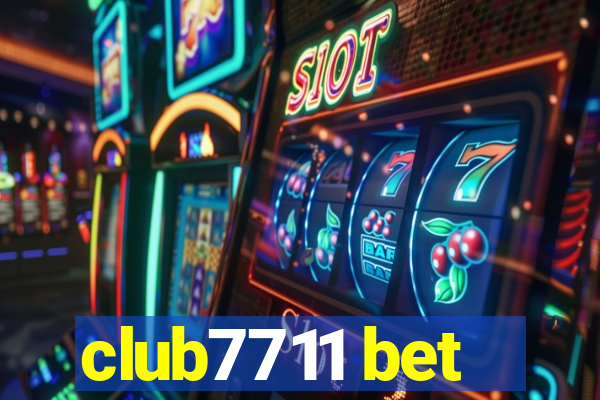 club7711 bet