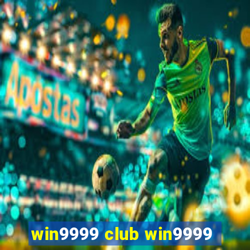 win9999 club win9999