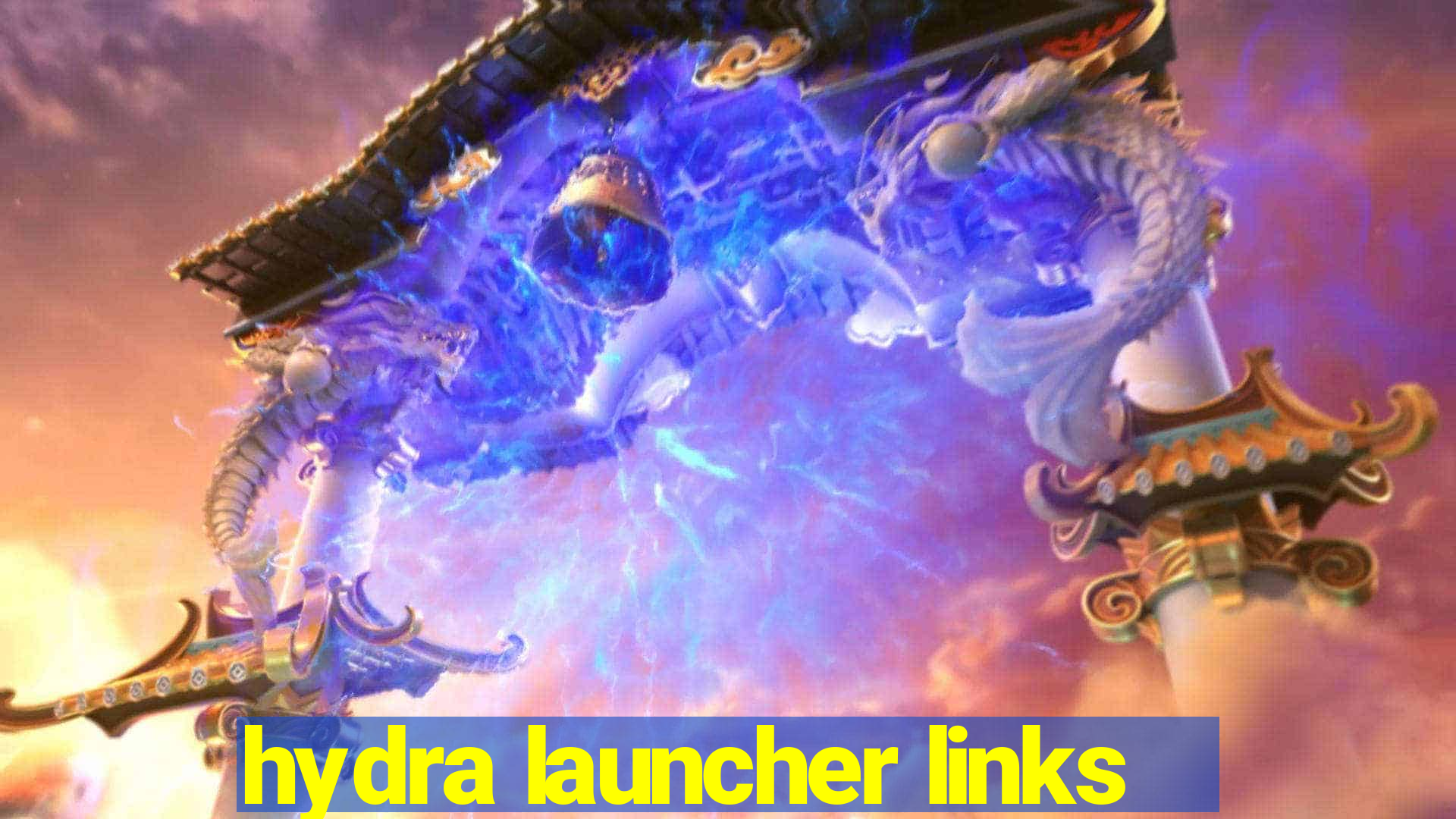 hydra launcher links