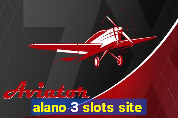 alano 3 slots site