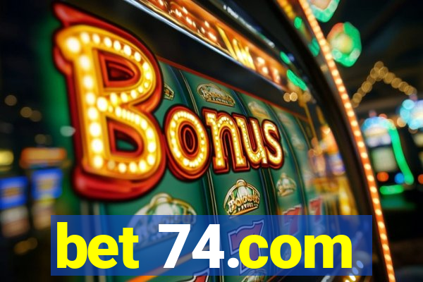 bet 74.com