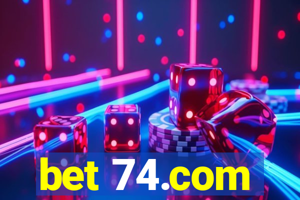 bet 74.com