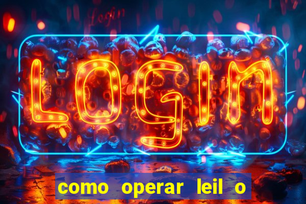 como operar leil o de abertura mini indice