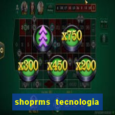 shoprms tecnologia e serviços ltda jogos