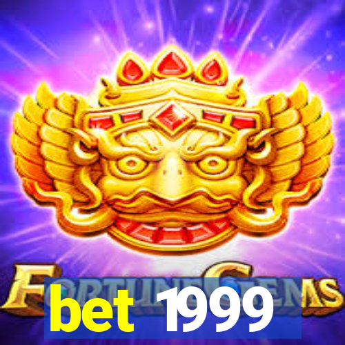 bet 1999