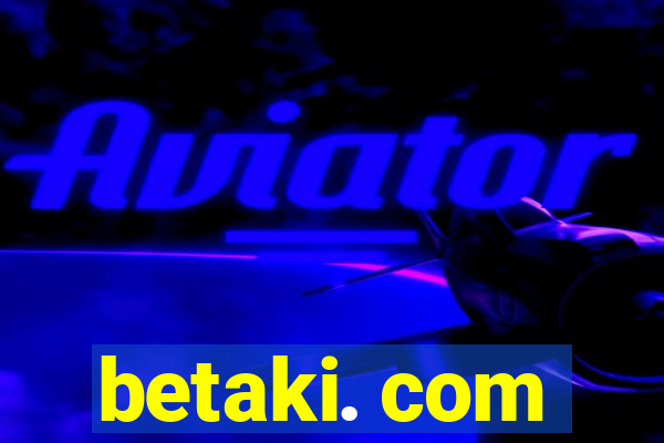 betaki. com