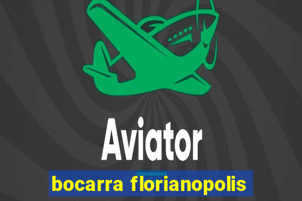 bocarra florianopolis