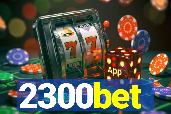 2300bet