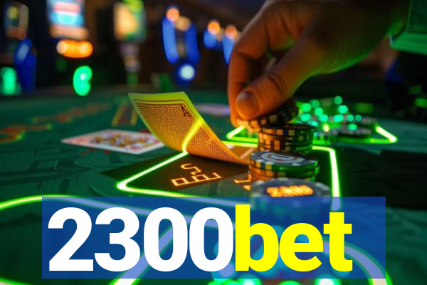 2300bet