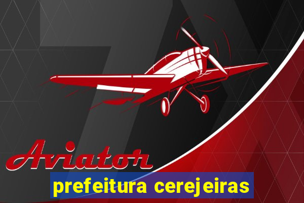 prefeitura cerejeiras