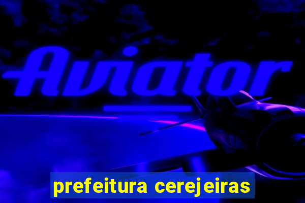 prefeitura cerejeiras