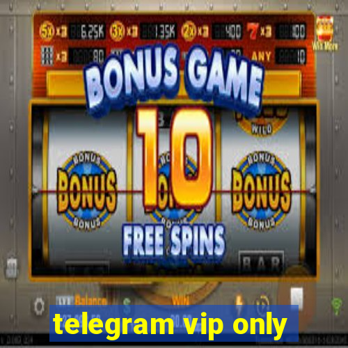 telegram vip only
