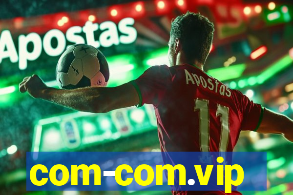 com-com.vip
