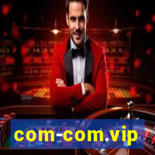 com-com.vip