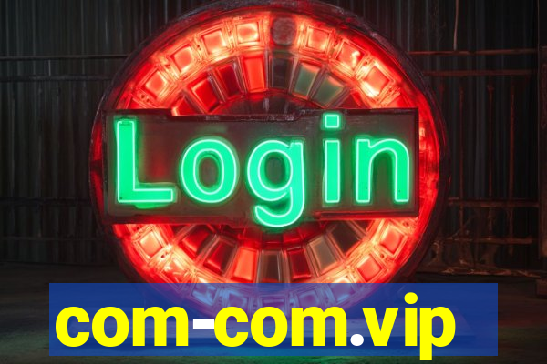 com-com.vip