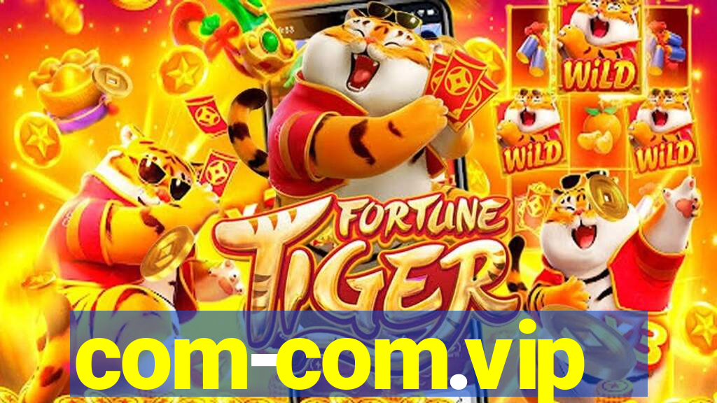 com-com.vip