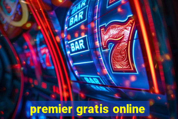 premier gratis online