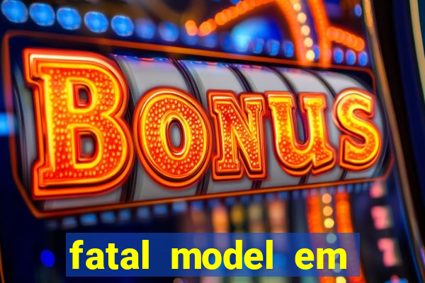 fatal model em porto nacional