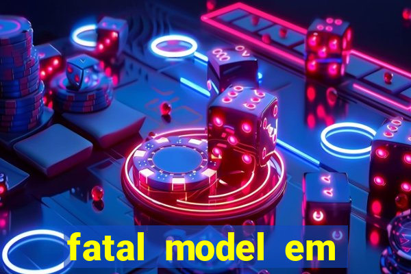 fatal model em porto nacional