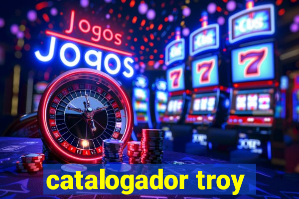 catalogador troy