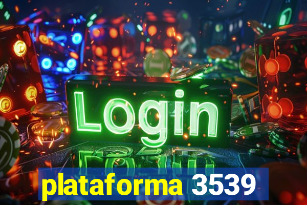 plataforma 3539