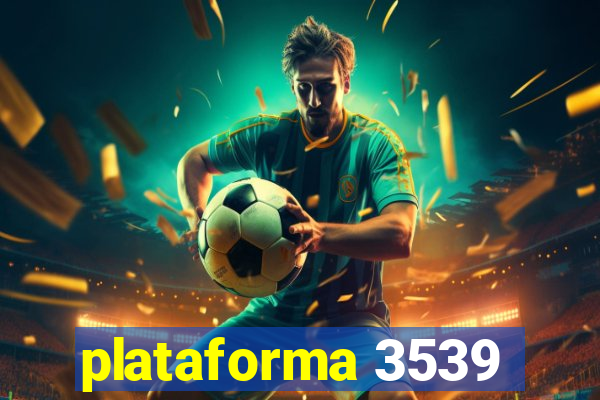 plataforma 3539
