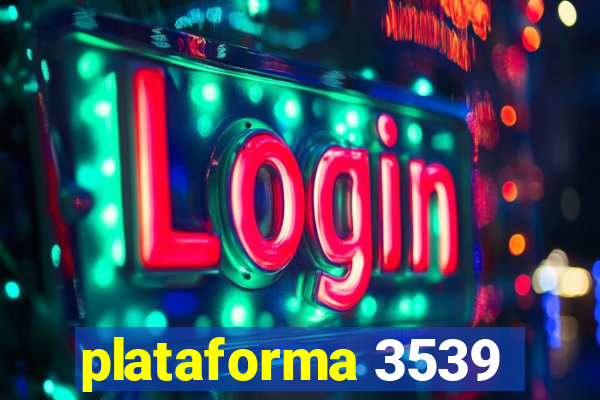plataforma 3539