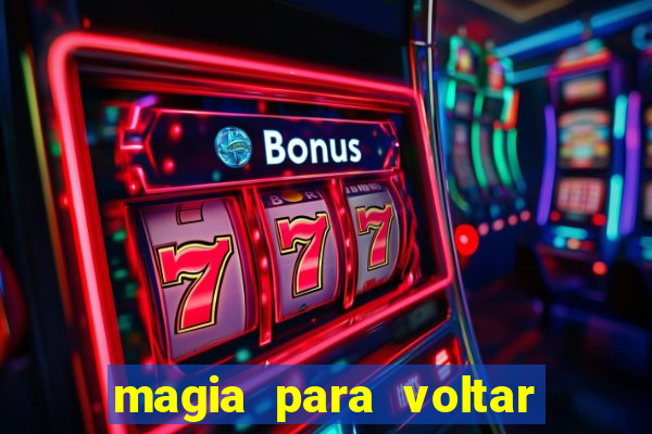 magia para voltar no tempo
