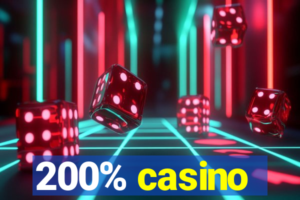 200% casino