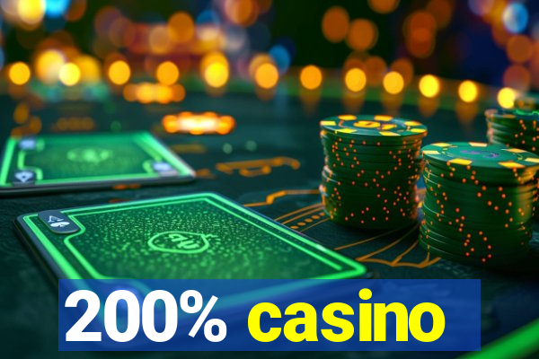200% casino
