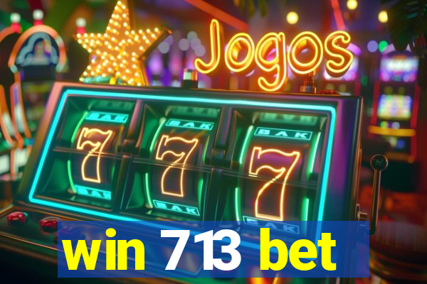 win 713 bet