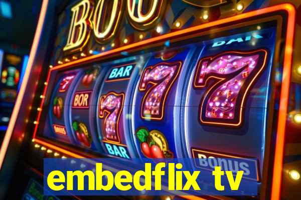 embedflix tv