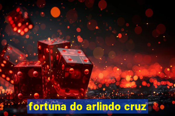 fortuna do arlindo cruz