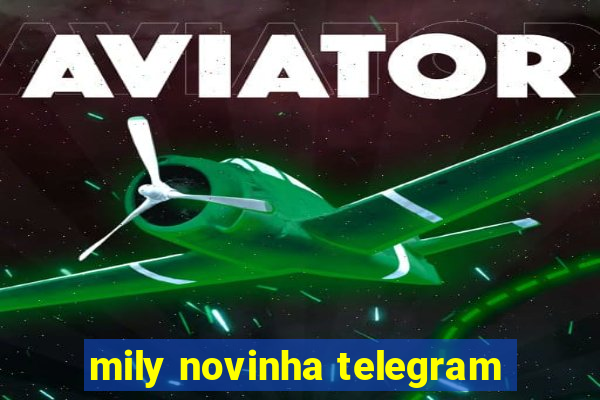mily novinha telegram