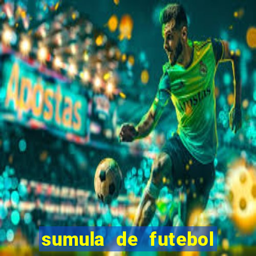 sumula de futebol de campo cbf