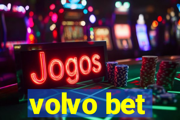 volvo bet