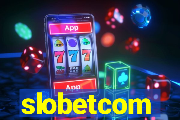 slobetcom
