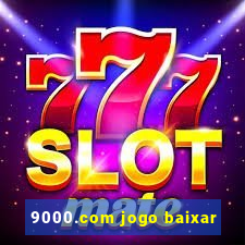 9000.com jogo baixar