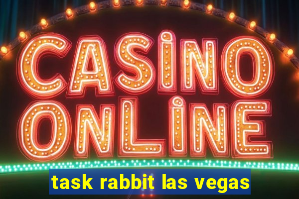 task rabbit las vegas