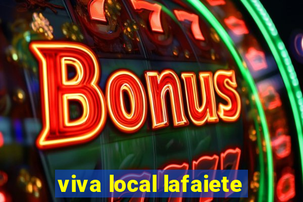 viva local lafaiete
