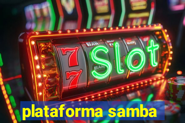 plataforma samba