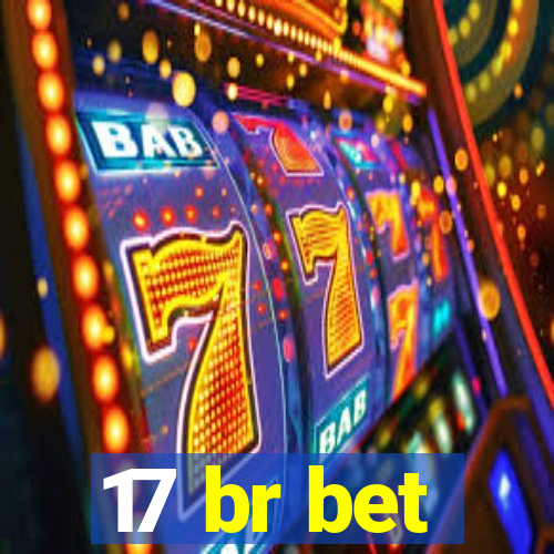17 br bet