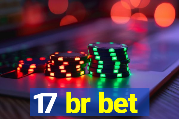 17 br bet