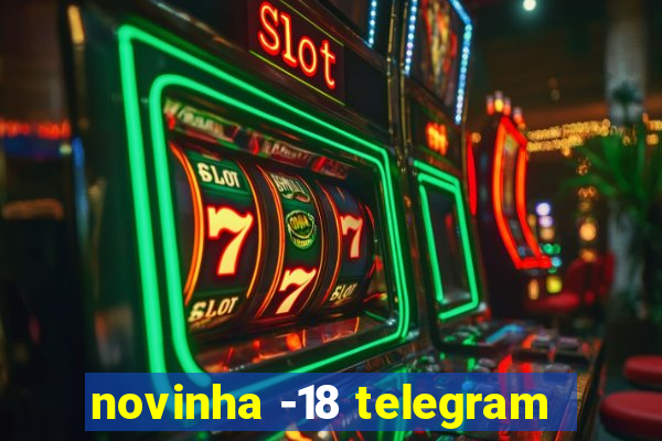 novinha -18 telegram