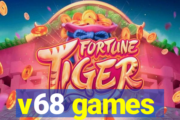 v68 games