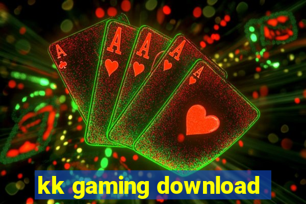 kk gaming download